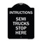 Signmission Truck Instructions Semi Trucks Stop Here Heavy-Gauge Aluminum Sign, 24" x 18", BW-1824-22788 A-DES-BW-1824-22788 - alternate 1